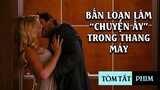 Bấn loạn cùng nhau làm "Chuyện ấy" trong thang máy | Tóm tắt phim : Sự thật mất lòng