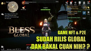Bakal Cuan ?MMORPG NFT/P2E Gratis Bless Global Sudah Rilis