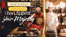 Bon Appetit, Your Majesty 2025 Hindi dubbed Episode 3