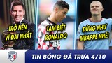 BẢN TIN TRƯA 4/10: Vượt CR7, Messi nhận giải thưởng chưa từng có? Bất mãn, Ronaldo quyết tâm rời MU