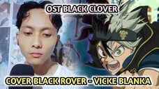 COVER BLACK ROVER - VICKE BLANKA (OST BLACK CLOVER)