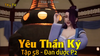 Yêu Thần Ký Tập 58 - Đan dược P2