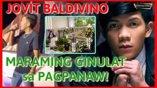 JOVIT BALDIVINO: MARAMING GINULAT sa PAGPANAW!