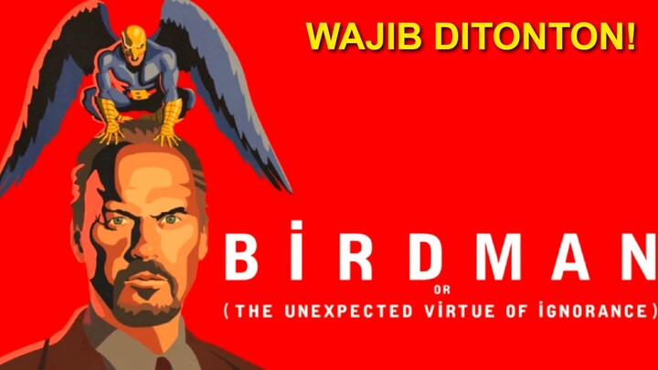Birdman or (The Unexpected Virtue of Ignorance) 2014 MOVIE SUB INDO