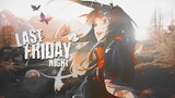 [SHORT AMV EDIT] - Last Friday Night - Anime Mix - Daddy Style MEP