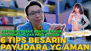 TIPS GEDEIN PAYUDARA YG AMAN!! DARI YG MURAH SAMPE PALING MAHAL!!