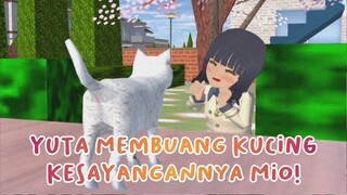 KUCING KESAYANGANNYA MIO DIBUANG SAMA YUTA! || DRAMA SAKURA SCHOOL SIMULATOR