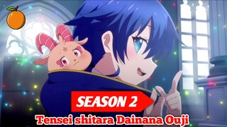 Resmi Akan Tayang Tahun Ini‼️ Tanggal Rilis Anime Tensei shitara Dainana Ouji season 2