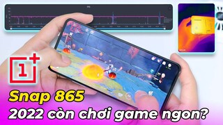 2022 Snap 865 còn chơi game tốt không? Test trên Oneplus 8T! Quẩy ngon cả Genshin Impact?