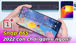 2022 Snap 865 còn chơi game tốt không? Test trên Oneplus 8T! Quẩy ngon cả Genshin Impact?