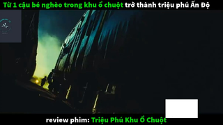 REVIEW PHIM : Triệu phú khu ổ chuột (p3) #rvphimcuocsongg
