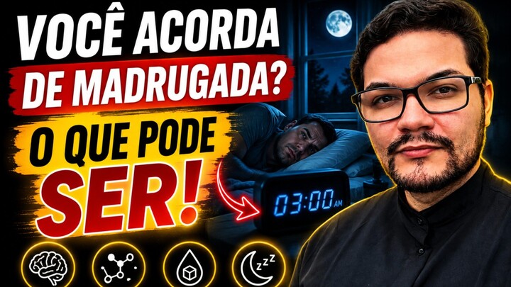 Você acorda de madrugada?