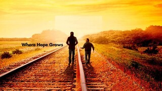 WHERE HOPE GROWS (2014) พลังแห่งมิตรภาพ