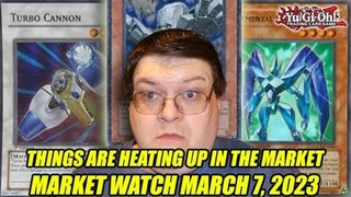 Things Are HEATING Up In The Market! Yu-Gi-Oh! Market Watch March 7, 2023