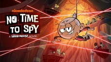 No Time to Spy: A Loud House Movie 2024 SUB INDO
