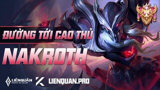 ĐƯỜNG TỚI CAO THỦ NAKROTH LIÊN QUÂN MOBILE