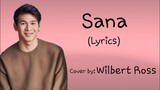 Sana (Lyrics) - I Belong to the Zoo Cover by: Wilbert Ross