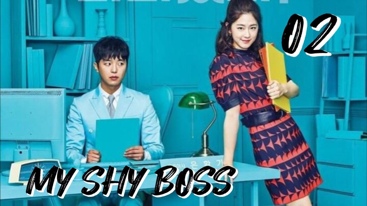 󾓮내성적인 보스 MY SHY BOSS EP 2 ENG SUB