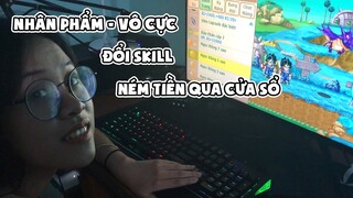 Ngọc Rồng Online - Nhờ Huyền Đổi Skill Kèo Rửa Bát Và Cái Kết