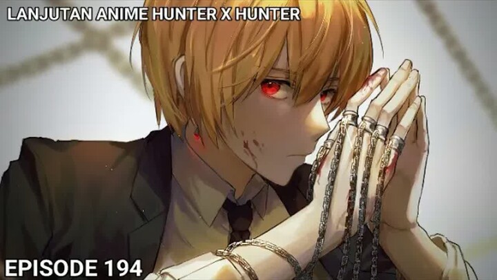 KURAPIKA MEMBANGKITKAN NEN SEMUA ORANG -  HXH 194 (CHAPTER 388)