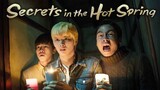 (Sub Indo) Secrets In The Hot Spring - MOVIE