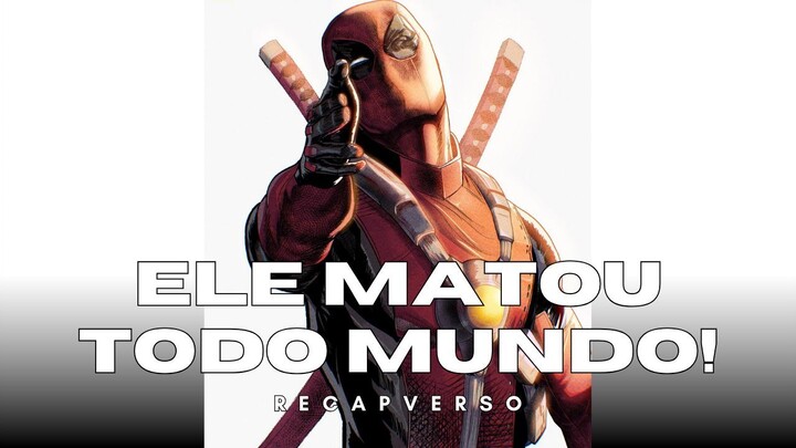 DEADPOOL MASSACROU O UNIVERSO MARVEL