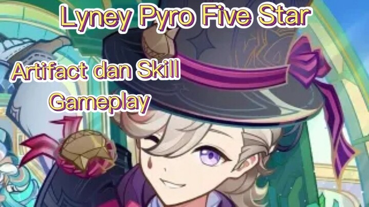 Genshin Impact INDO - Pembahasan Lyney Pyro Five Star mengenai Artifact and Skill + Gameplay