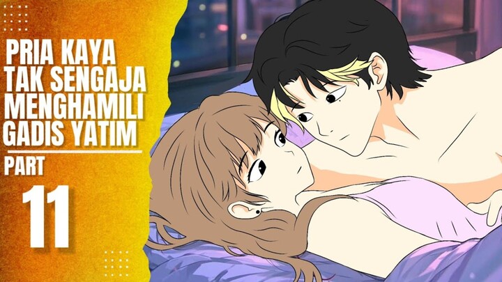 Pria Kaya Tak Sengaja Menghamili Gadis Yatim Part 11
