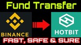 Binance Exchange to Hotbit Exchanger Fast & Easy Fund Transfer (2020)