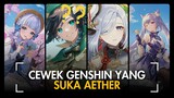 VENTI SUKA SAMA AETHER? INI DIA KARAKTER CEWEK GENSHIN IMPACT YANG SUKA AETHER