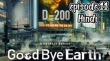 Goodbye earth episode 11 (Hindi dubbed)2024 series -kdrama