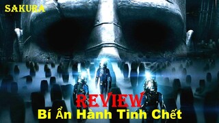 REVIEW PHIM BÍ ẨN HÀNH TINH CHẾT || PROMETHEUS || SAKURA REVIEW