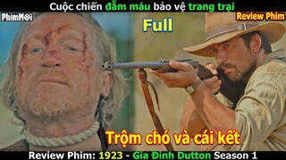 [Review Phim] 1923 - Gia Đình Dutton Full 1-8 | Cướp Trang Trại Của Bố Già Và Cái Kết