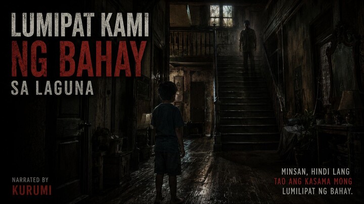 Lumipat kami sa Laguna | TagalogHorrorStory
