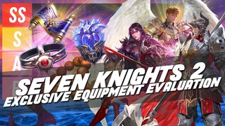 EXCLUSIVE EQUIPMENT RANKING ~Who To Save For!~ | Seven Knights 2