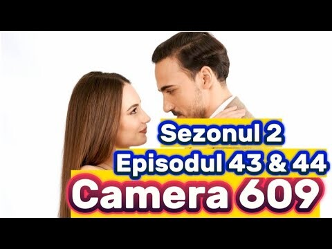 Camera 609 - Episodul 43 & 44 - Sezonul 2 | Rezumat