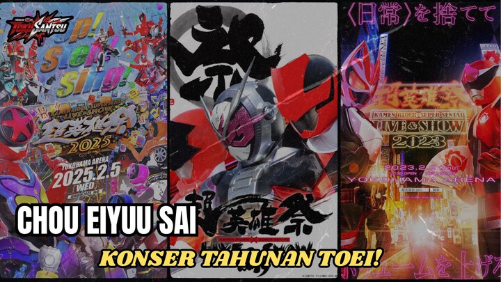 CHOU EIYUU SAI – KONSER TAHUNAN BAGI PENIKMAT LAGU SUPER SENTAI DAN KAMEN RIDER!