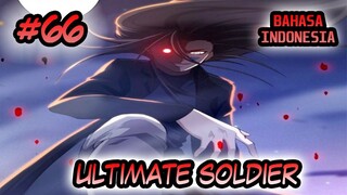 Ultimate Soldier ch 66 Bahasa Indonesia