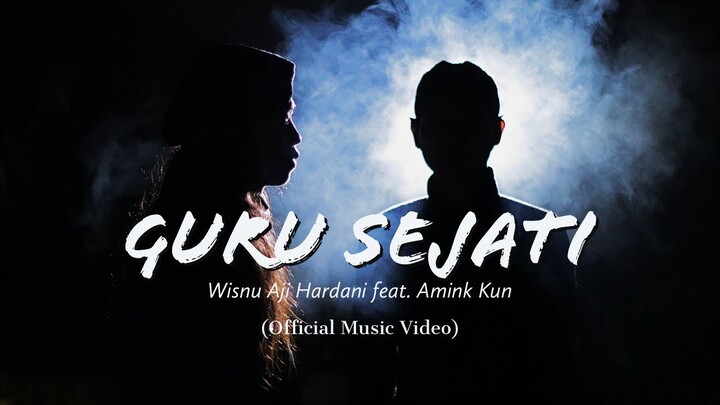Guru Sejati - Wisnu Aji Hardani Feat. Amink Kun (Official Music Video)