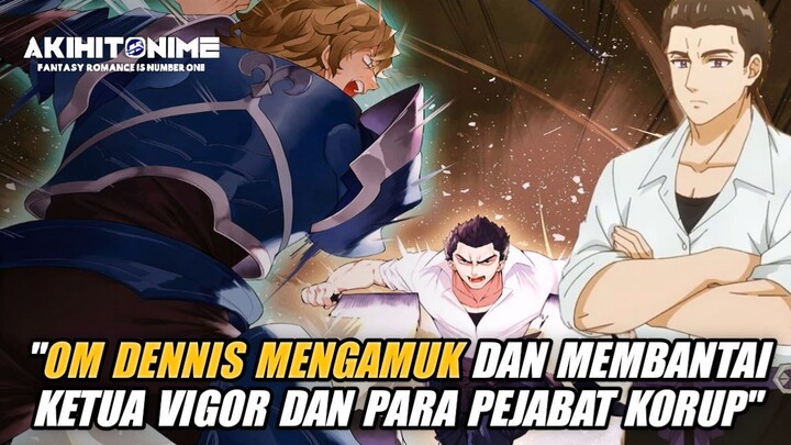 Akhirnya Om Dennis Membantai Abis Pejabat Korup