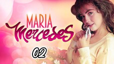 EP.2 | MARIA MERCEDES | TAGALOG DUB