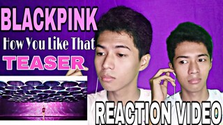 BLACKPINK - (How You Like That) TEASER REACTION VIDEO