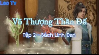 Võ thượng thần đế _ Tập 2 - Bách Linh Đan