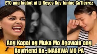 Janine Gutierrez SINUGOD si Lj Reyes Dahil sa Pang Aagaw nito Kay Paulo AVelino