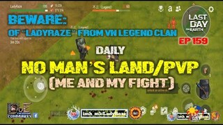 DAILY PVP EP 159 (ME  & MY FIGHT) - Last Day On Earth: Survival