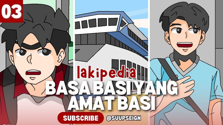 BASA BASI YANG AMAT BASI  @SuupSeign Part 3 - Drama Animasi - Lakipedia
