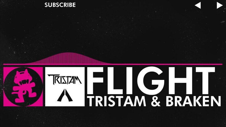 [Drumstep] - Tristam & Braken - Flight [Monstercat Release]