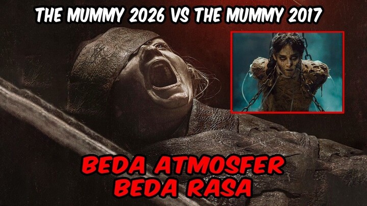 Beda Jauh？! Perbandingan CGI Lee Cronin's The Mummy 2026 & Versi  (2017) - Alur