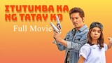 Itutumba Ka Ng Tatay Ko Full Movie Pinoy