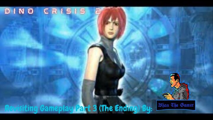 Revisiting Gameplay Part 3: Dino Crisis 3 (The Ending) (720p Full HD @ 60 Fps)